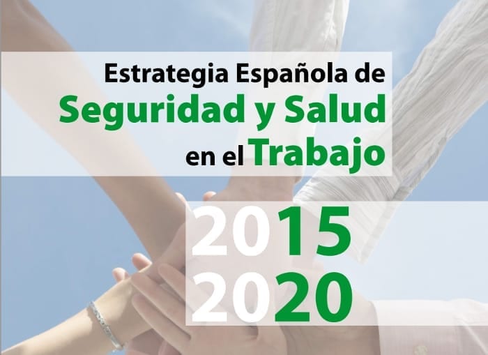 Estrategia Española de Seguridad y Salud en el Trabajo 2015-2020